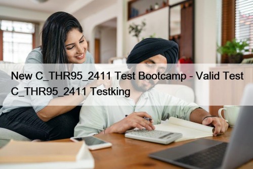 New C_THR95_2411 Test Bootcamp - Valid Test C_THR95_2411 ...